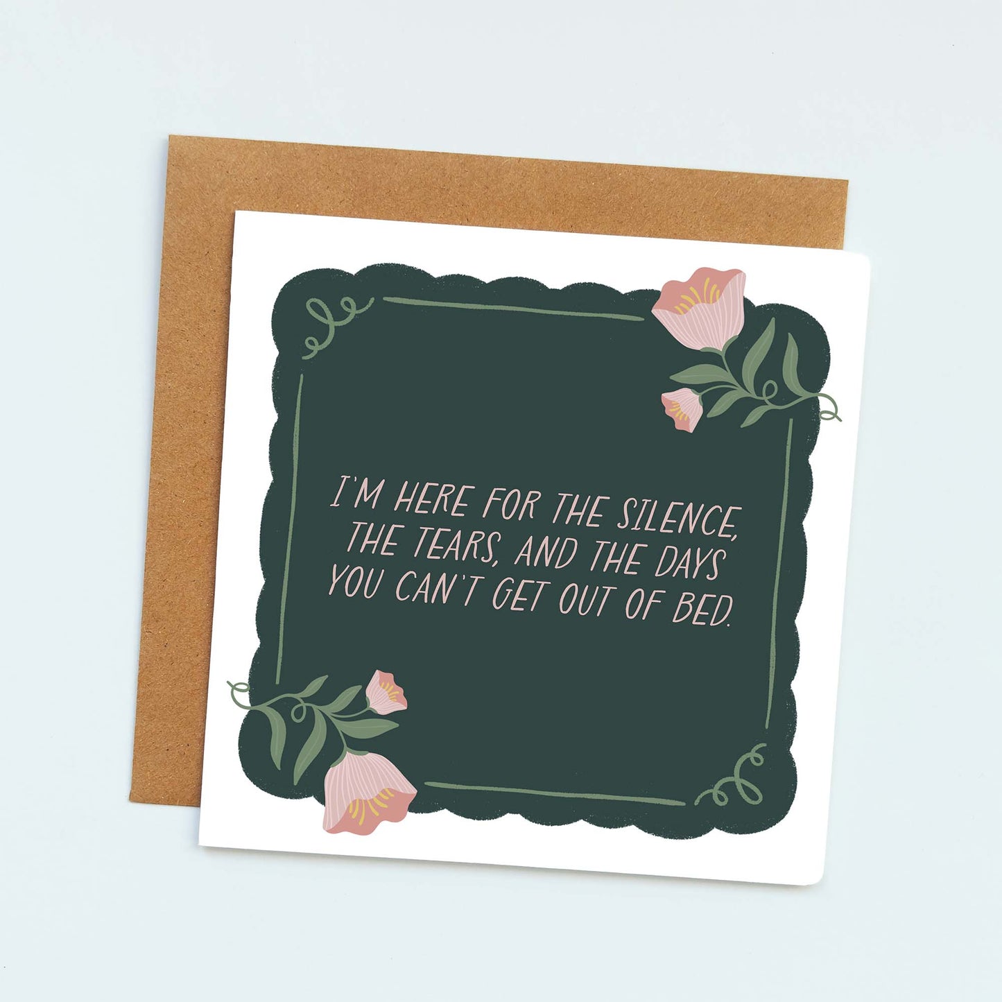 I'm here - Emotional Support Card