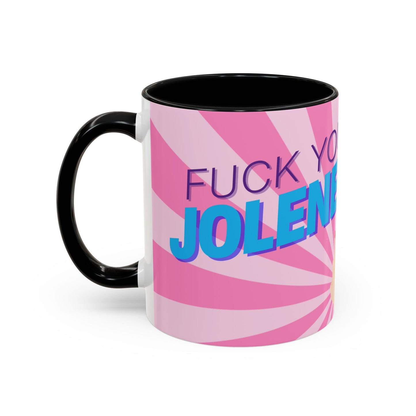 Dolly Parton: Fuck You Jolene Mug