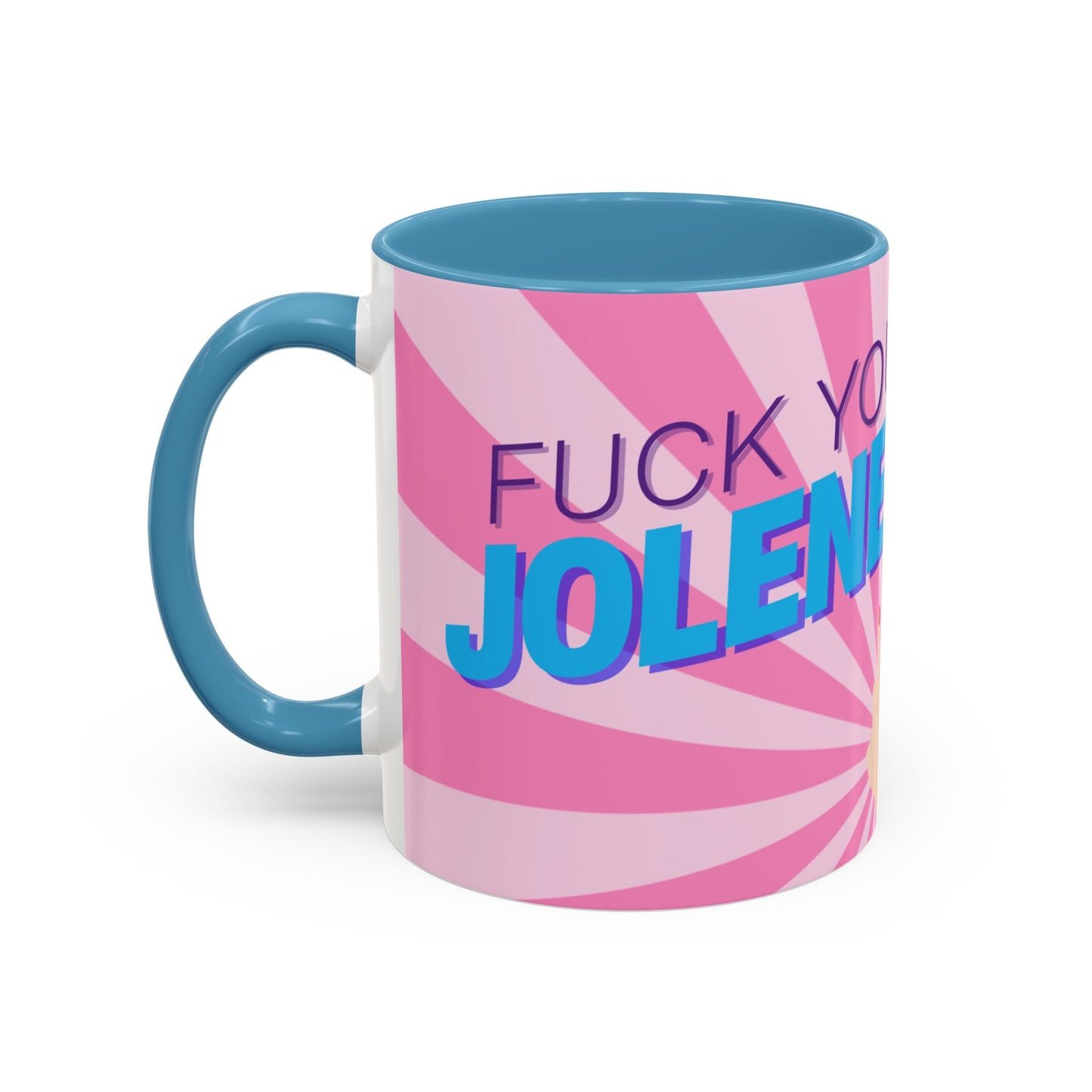 Dolly Parton: Fuck You Jolene Mug