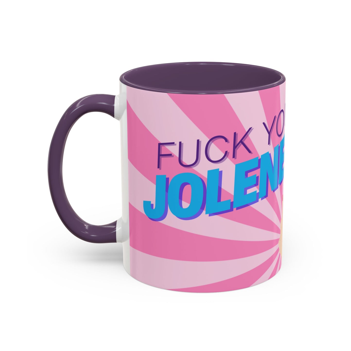 Dolly Parton: Fuck You Jolene Mug