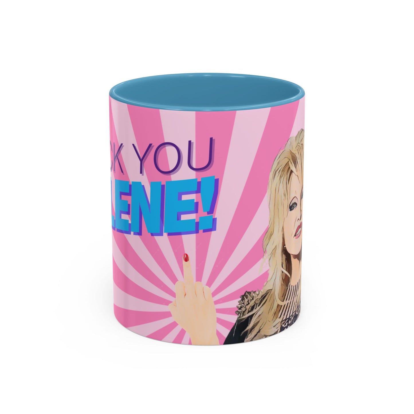 Dolly Parton: Fuck You Jolene Mug