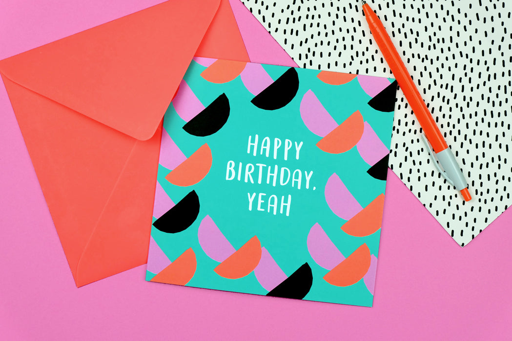 Happy Birthday, Yeah Card