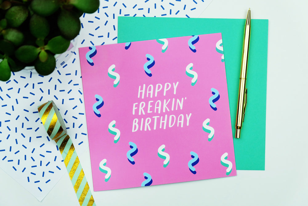 Happy Freakin' Birthday Card