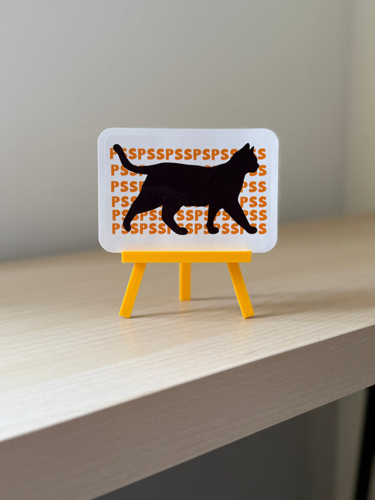 Psspsspss Sticker | Not Made For This