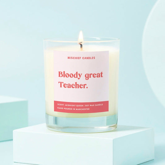 Teacher Gift Funny Teacher Gift Candle Bloody Great Teacher