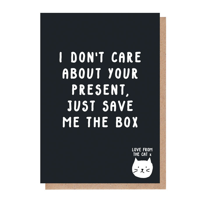 Just Save Me The Box Card From The Cat