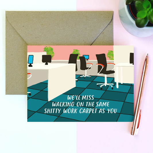 Shitty Carpet Sorry You're Leaving Card