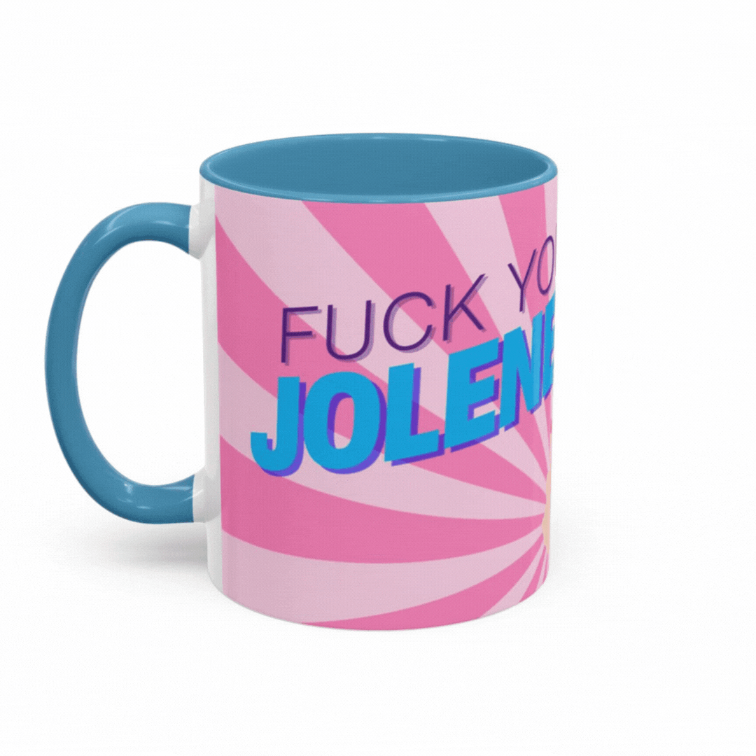 Dolly Parton: Fuck You Jolene Mug