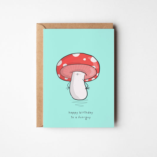 Happy Birthday to a Fun-Guy Greeting Card