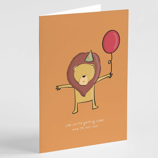 I’m Not Lion – Funny Birthday Card