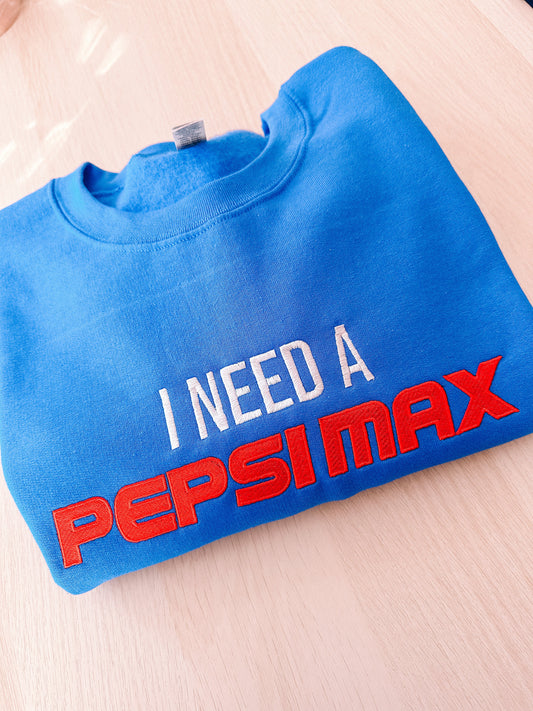 I Need A Pepsi Max embroidered sweatshirt