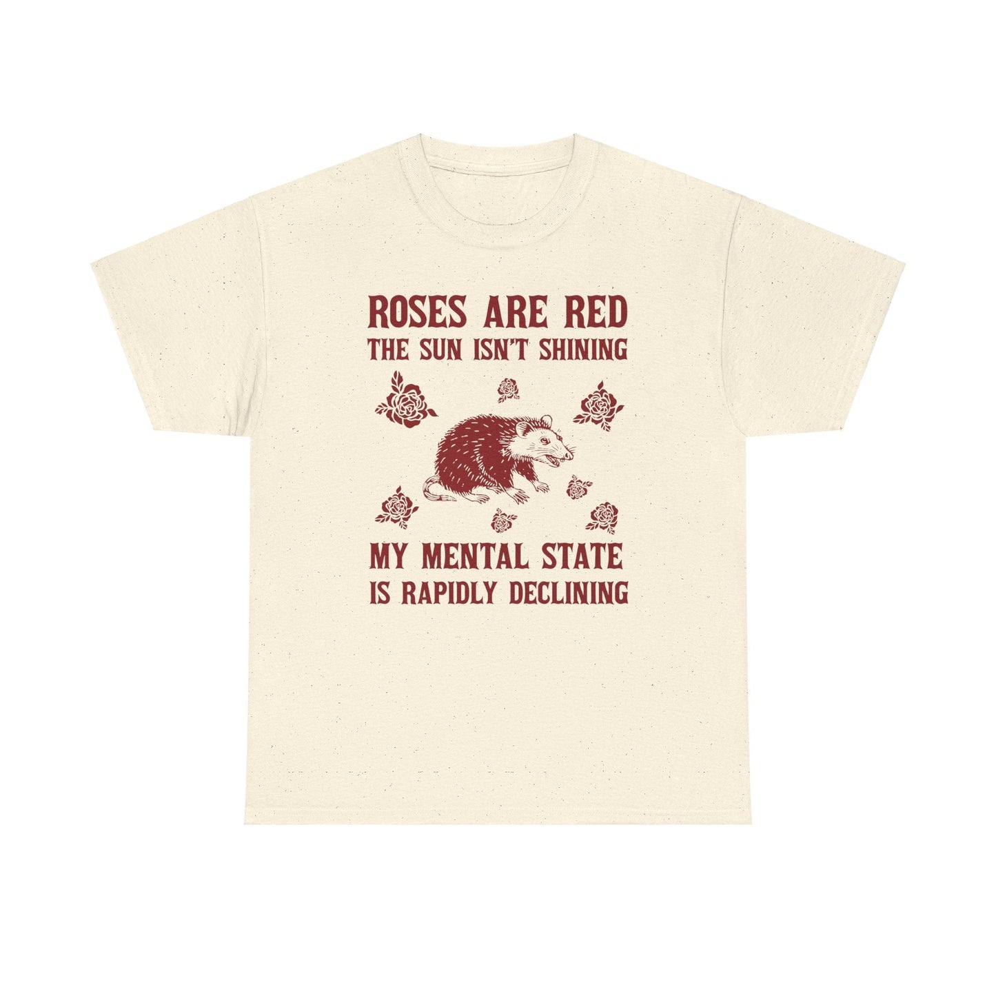 My Mental State Is Rapidly Declining printed tee