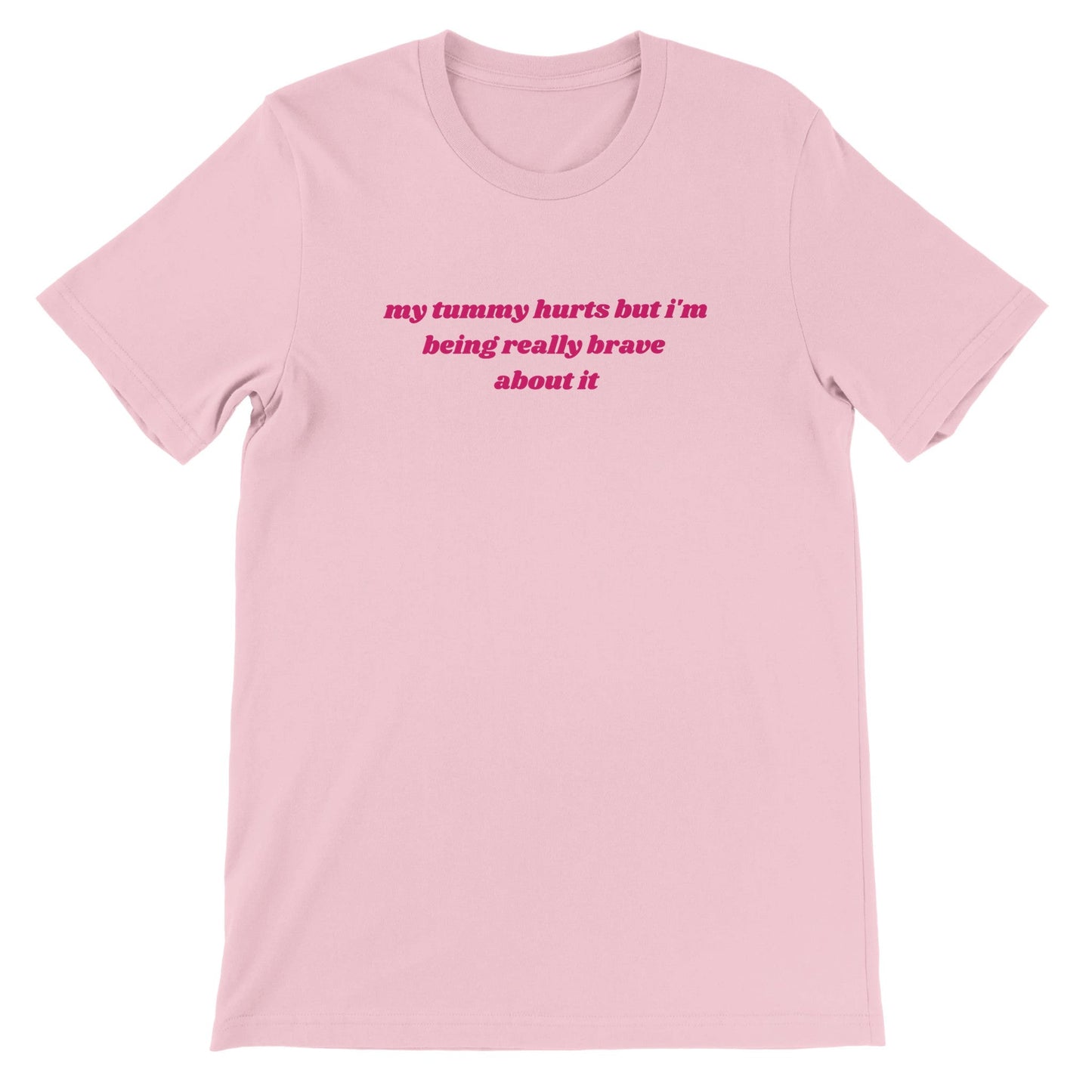 My Tummy Hurts printed t-shirt