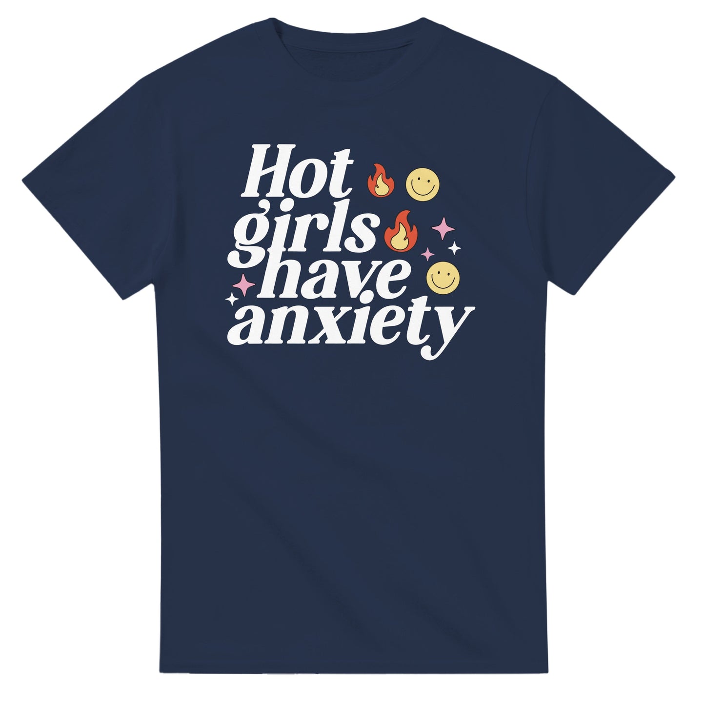 Hot Girls Have Anxiety printed tee