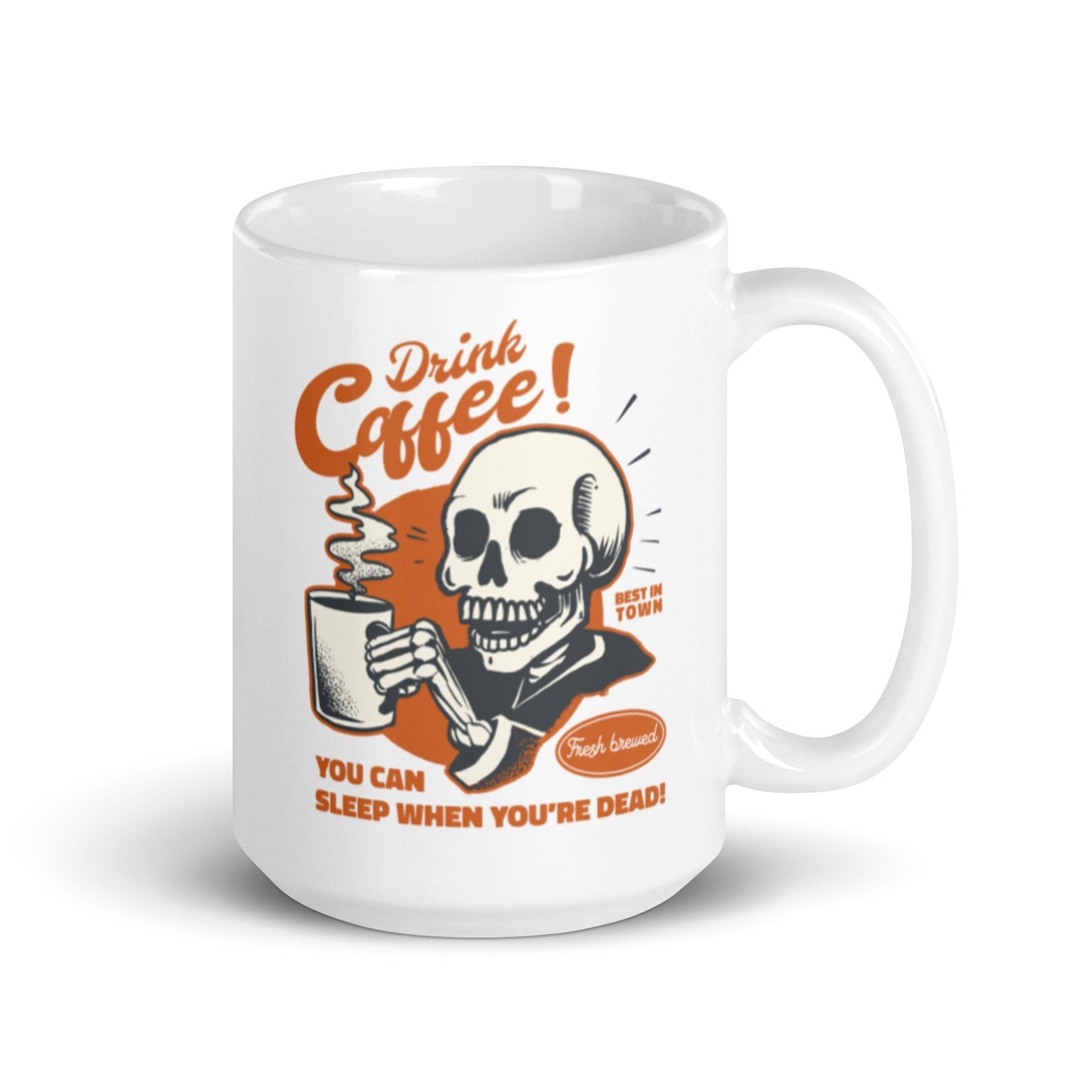 Drink Coffee Skeleton White Coffee Mug