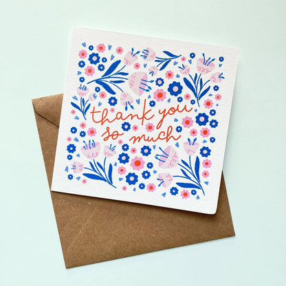 Thank You So Much - Floral Card