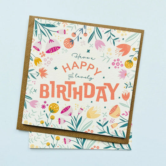 Floral Birthday Card - Have a Happy and Lovely Birthday