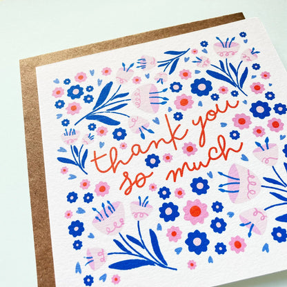 Thank You So Much - Floral Card