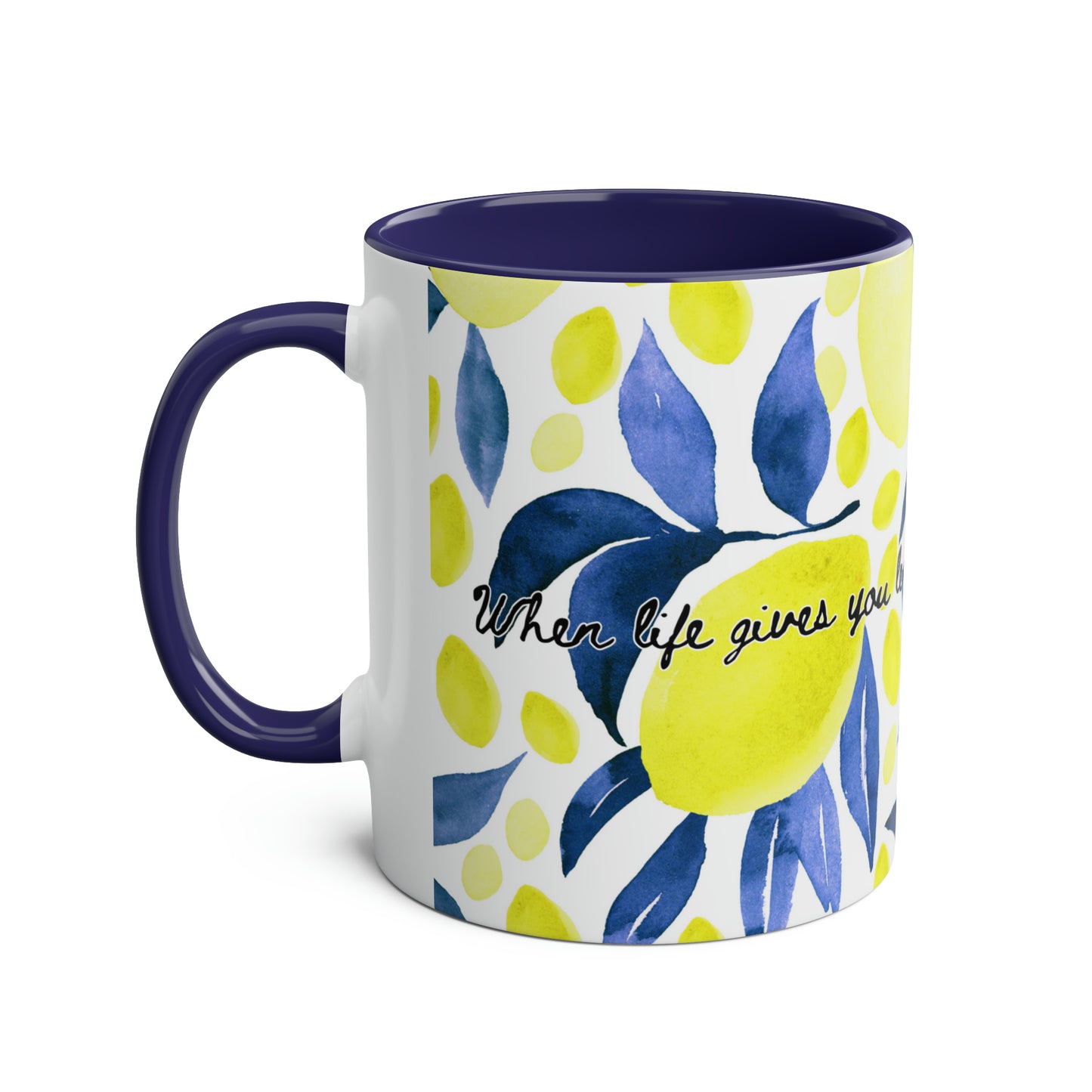 When life gives you lemons punch it in the dick Mug