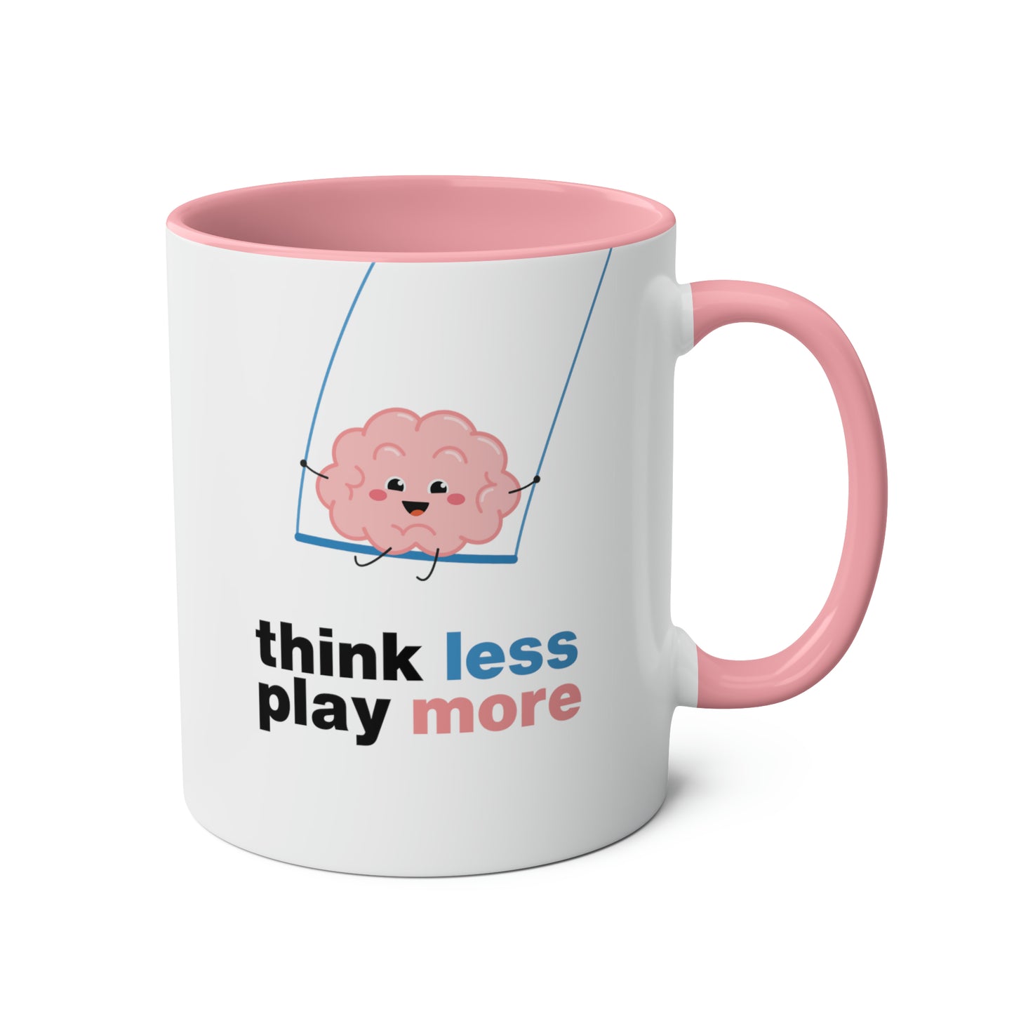 Think Less Play More Mug