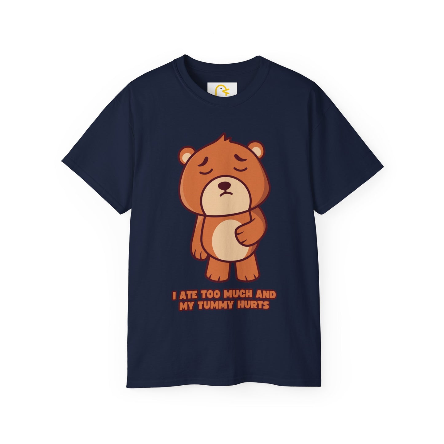 Bear T-shirt: I ate too much and my tummy hurts