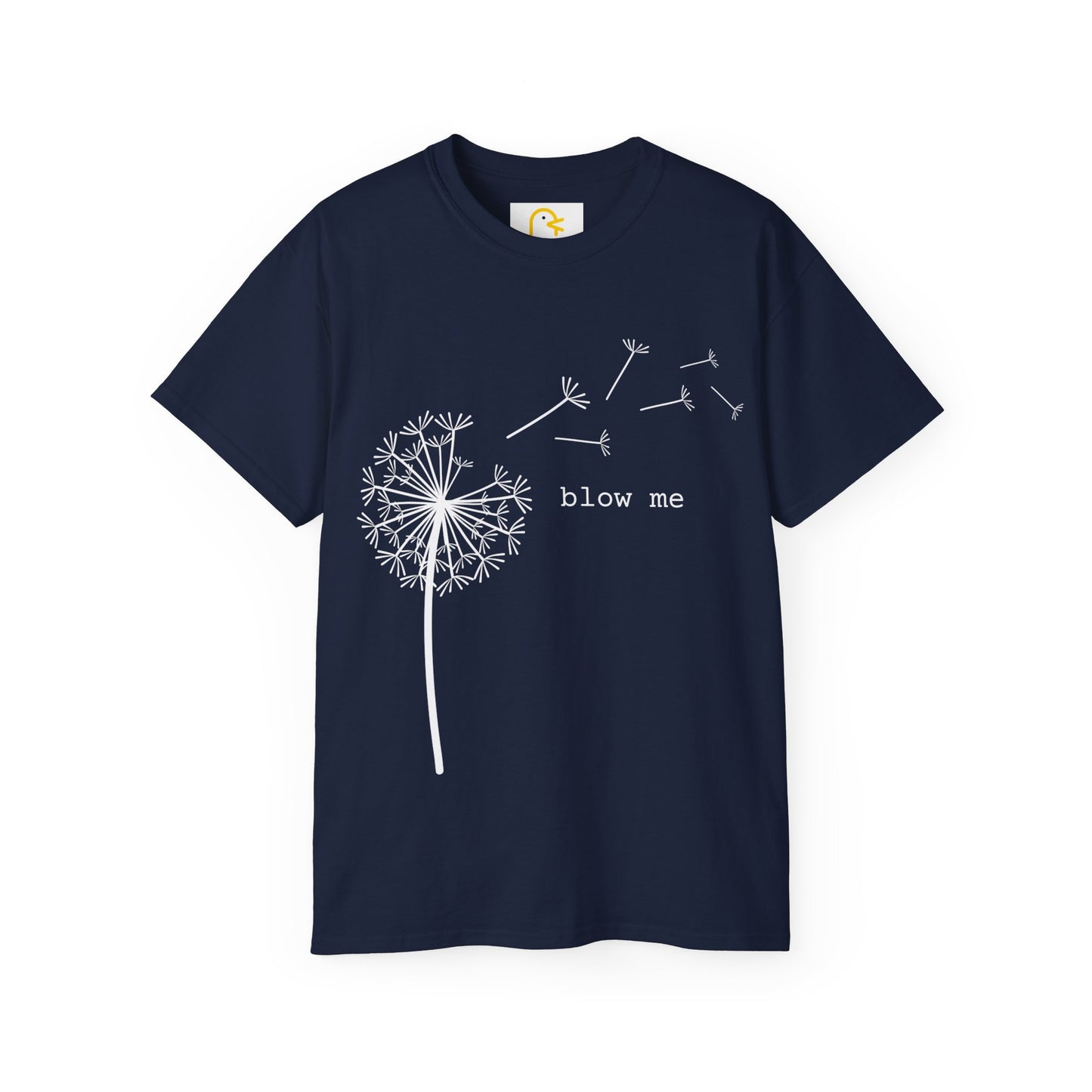 Dandelion T-shirt: Blow Me