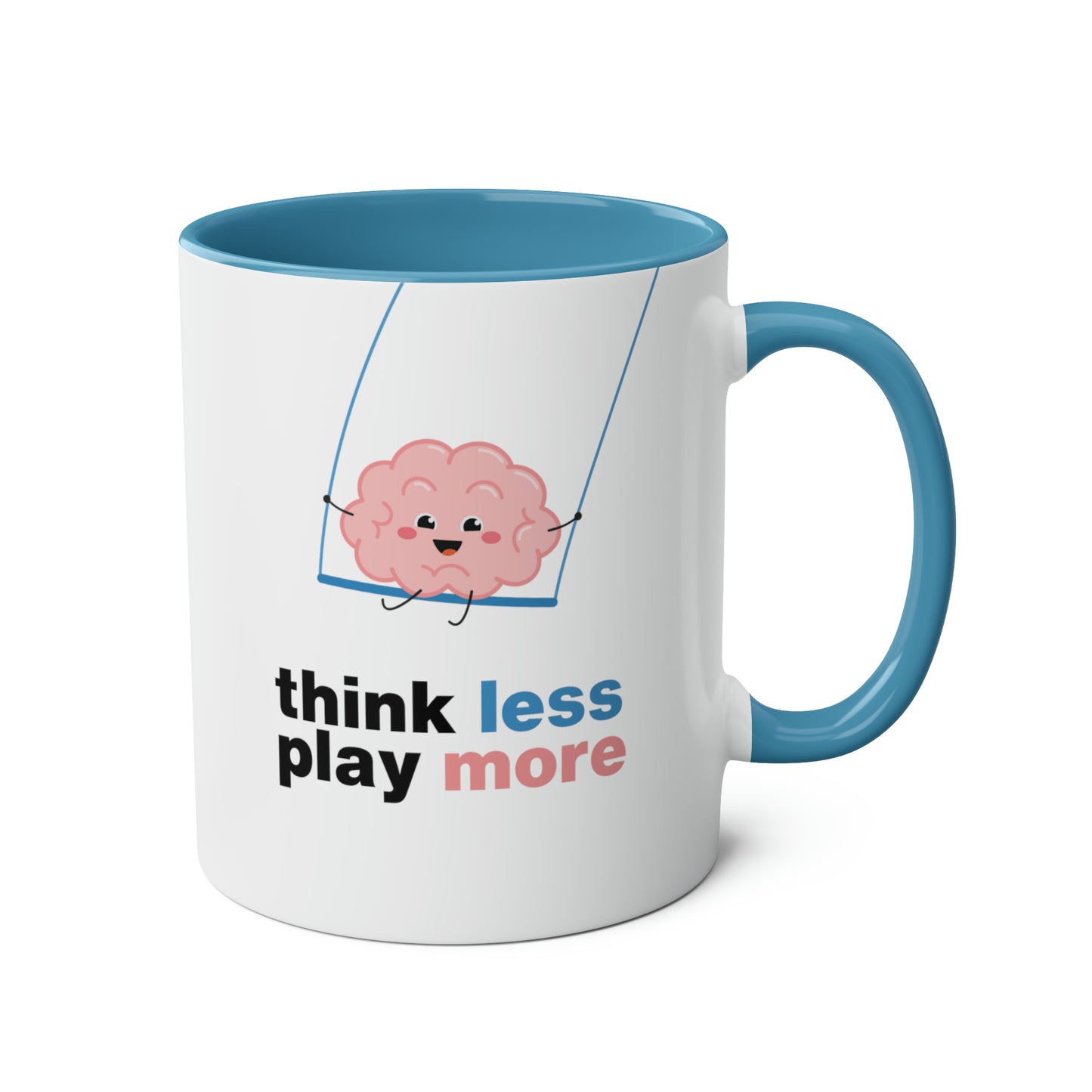 Think Less Play More Mug