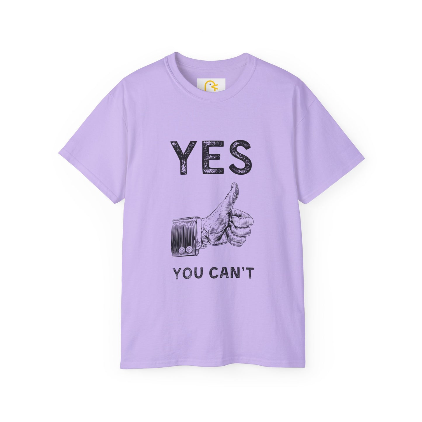 Yes You Can't T-shirt