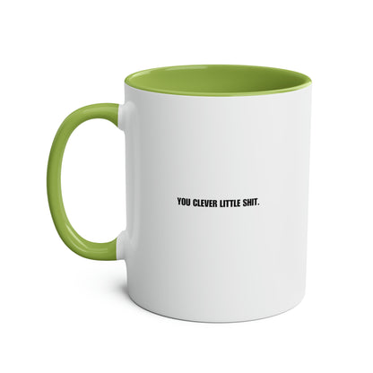 Graduation Mug: Congratulations (You Clever Little Shit)