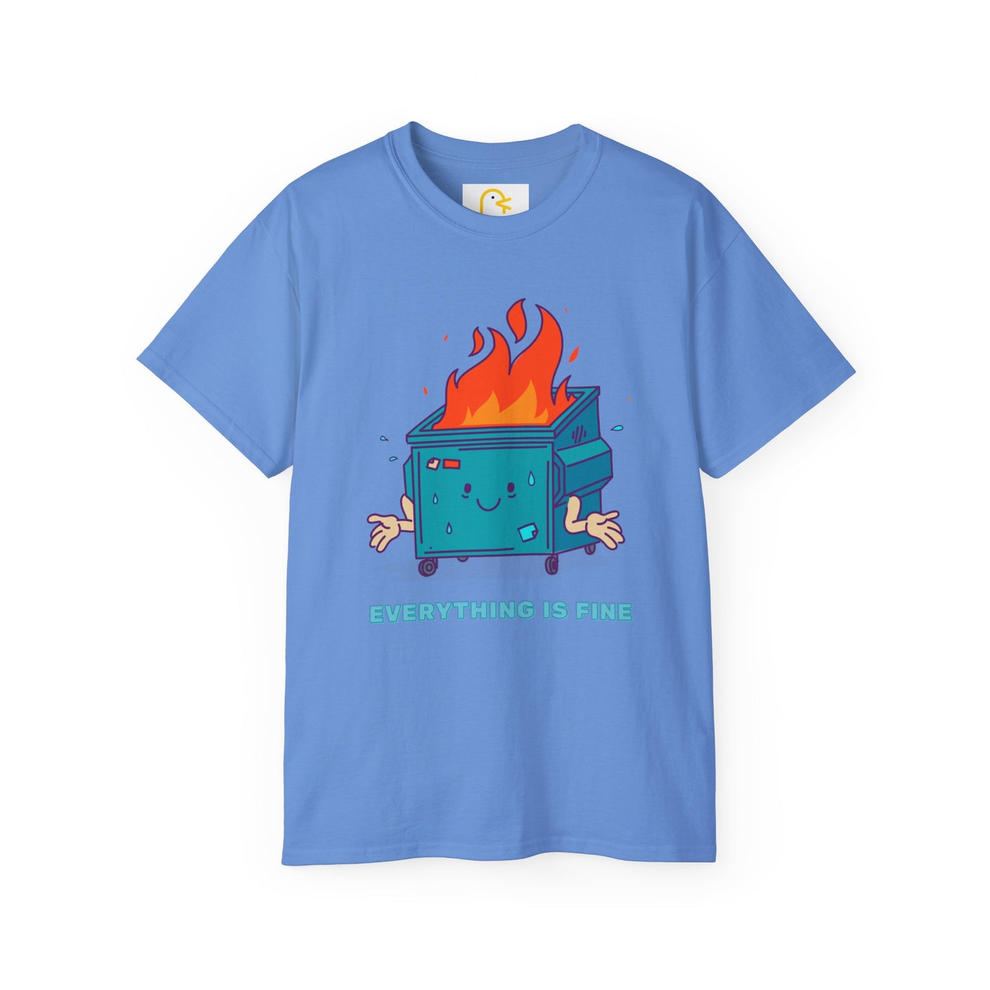 Bin Fire T-shirt: Everything is fine