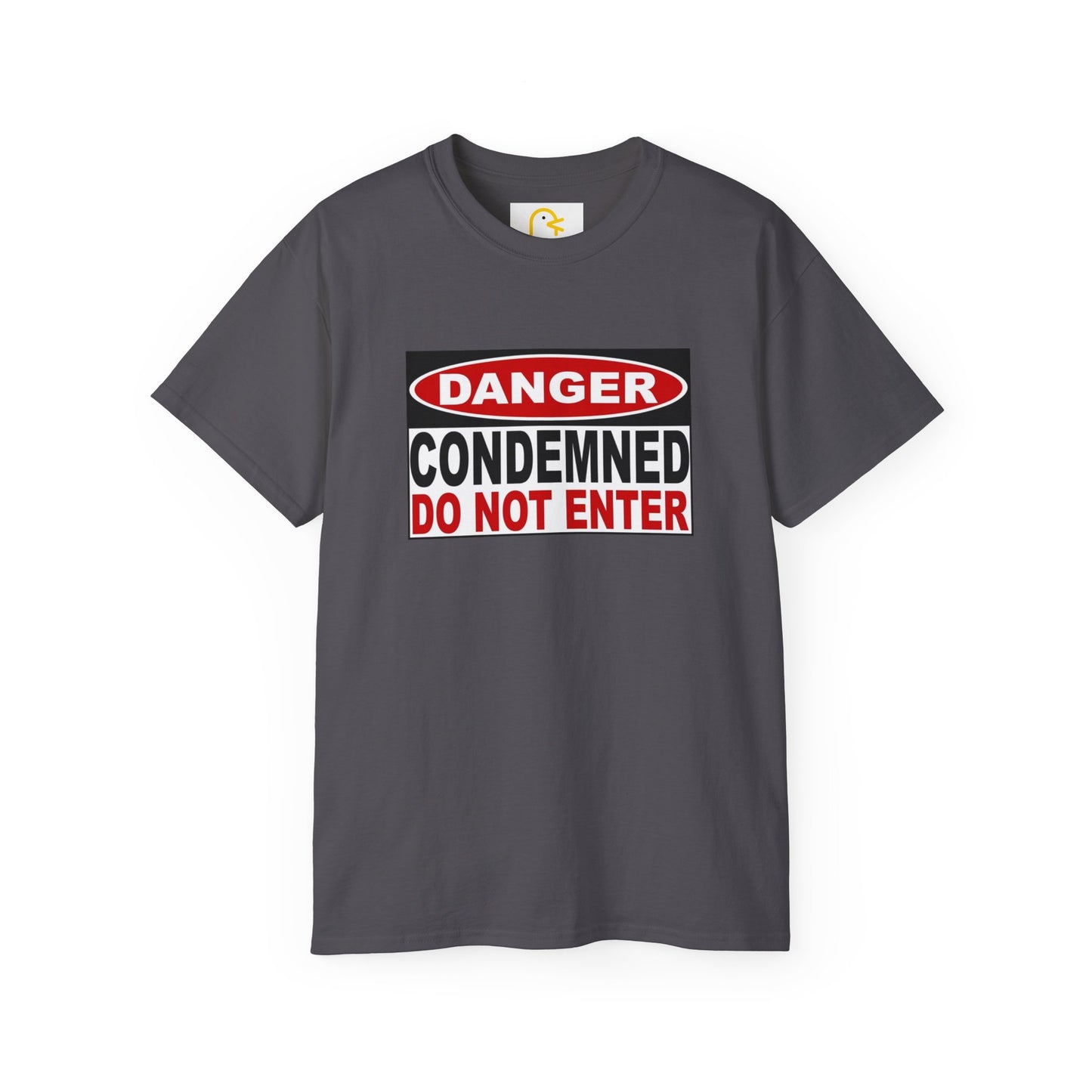 Danger: Condemned Do Not Enter T-shirt