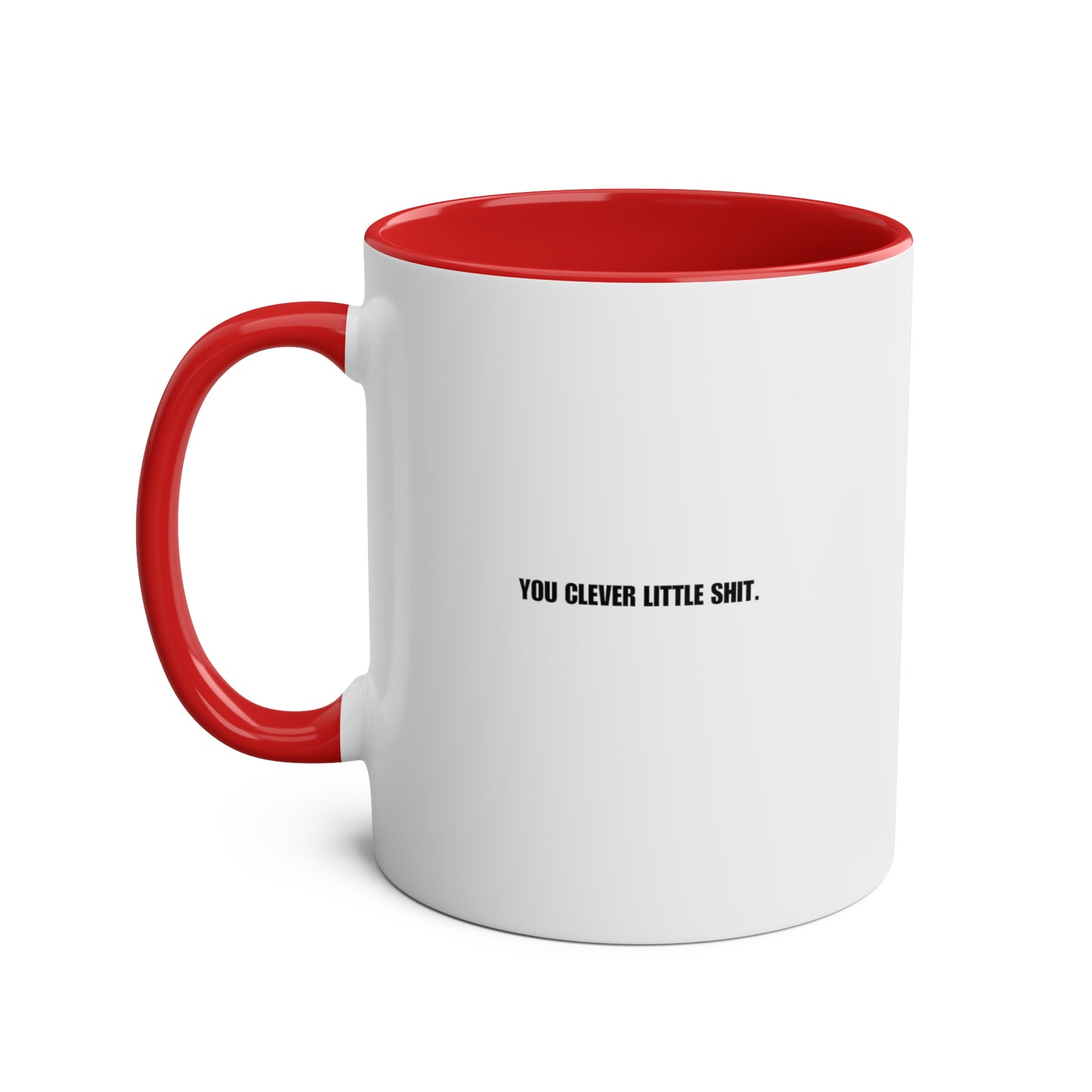 Graduation Mug: Congratulations (You Clever Little Shit)