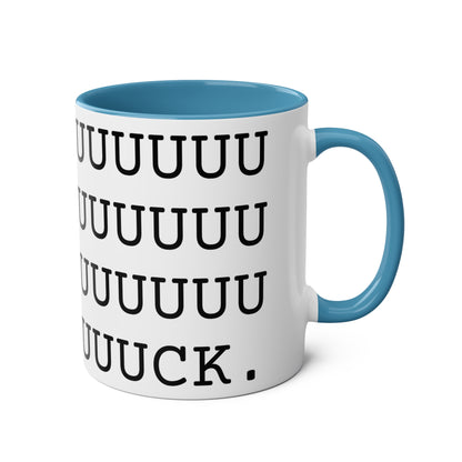 FUUUUUUUUUUUUUUUUUUUUUUUUUUUUUUUUUUUUUUUUUUUUUUUUCK Mug