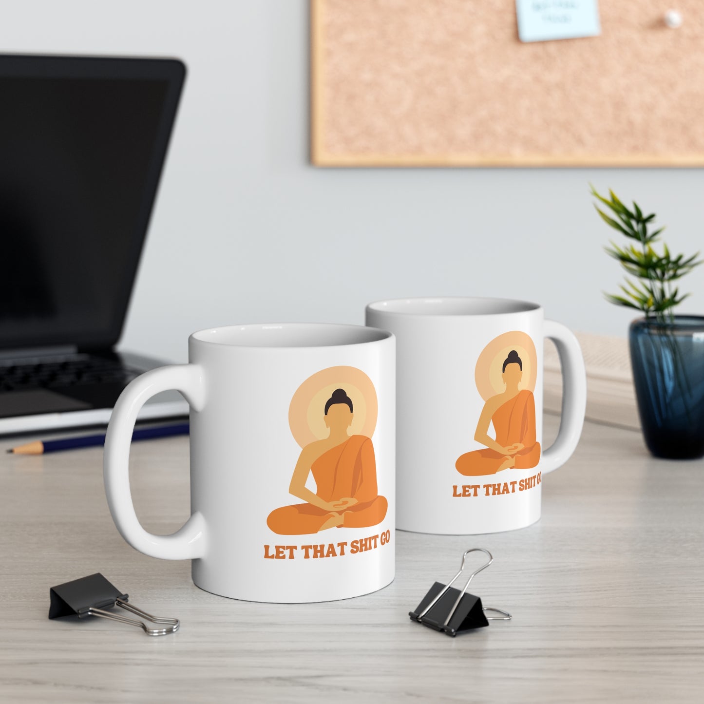 Buddha Mug: Let That Shit Go