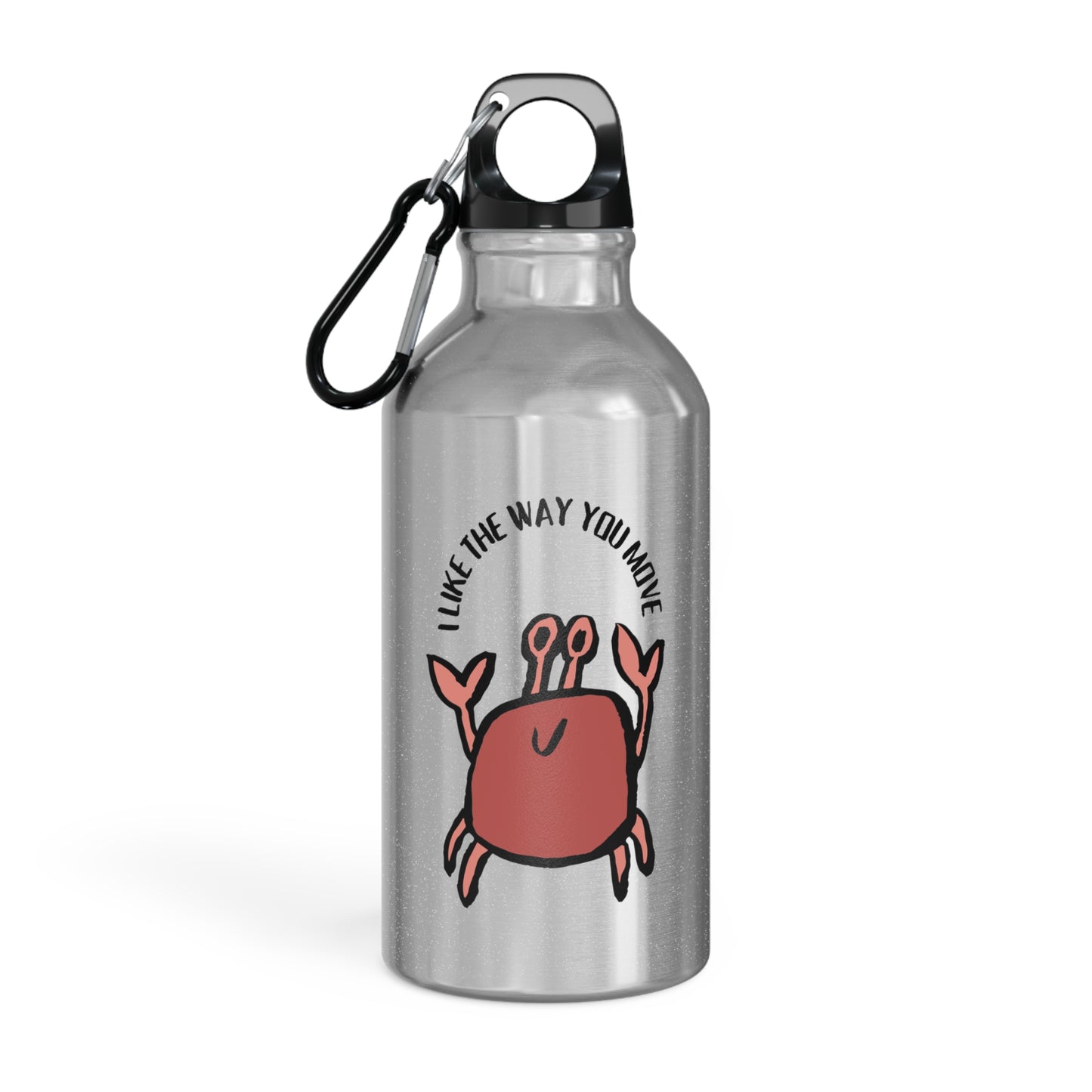 Crab Water Bottle: I  Like The Way You Move