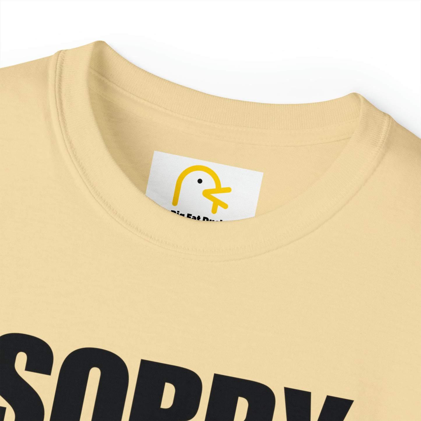 Sorry I'm Late T-shirt