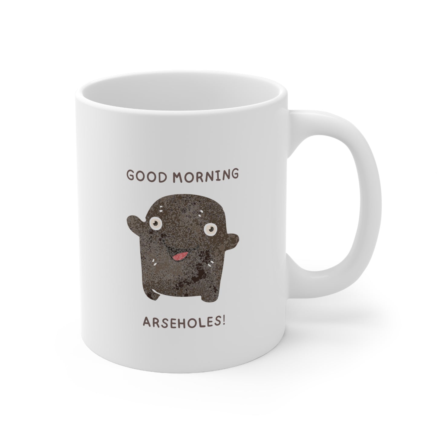 Good Morning Arseholes! Mug