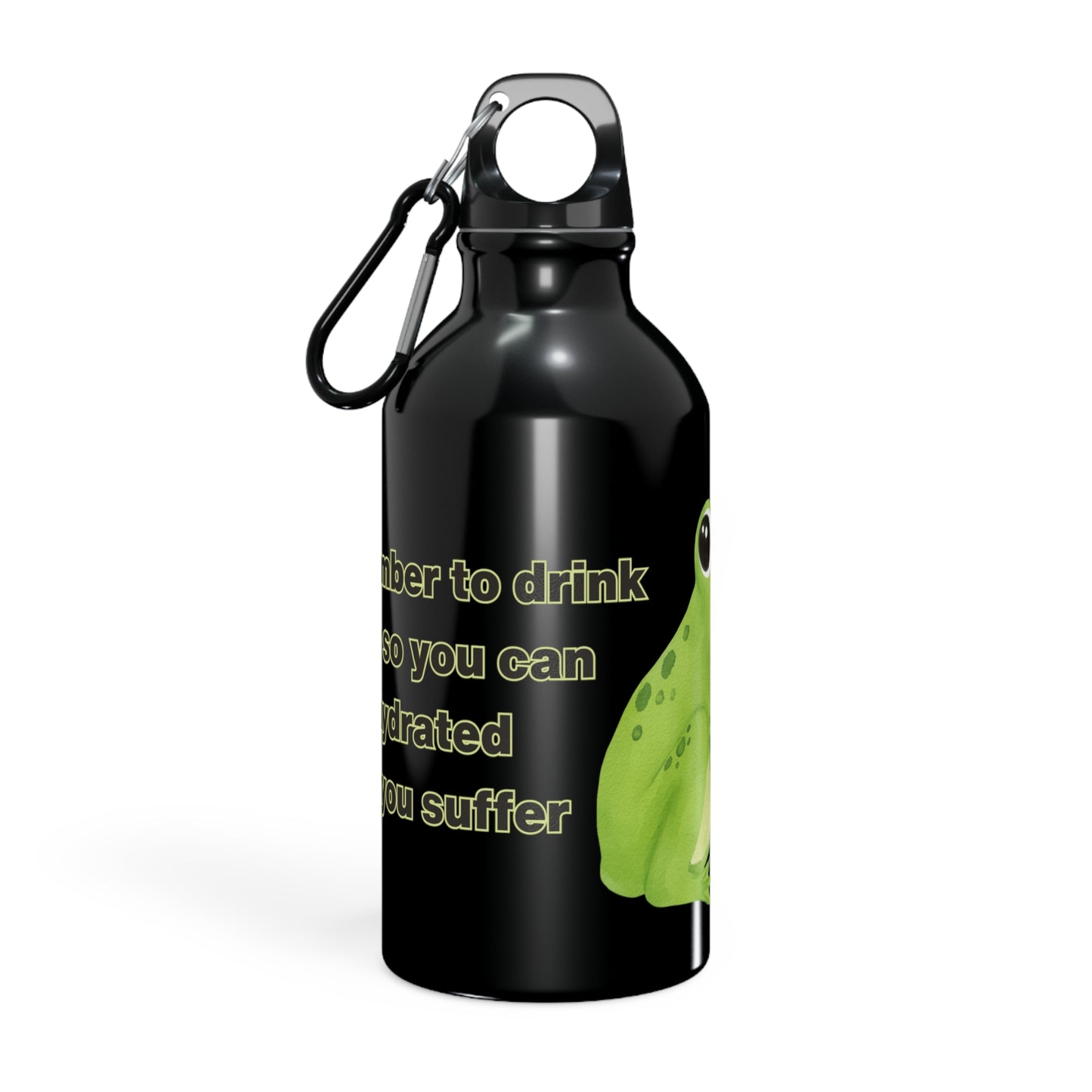 Frog Water Bottle: Remember to drink water so you can stay hydrated while you suffer