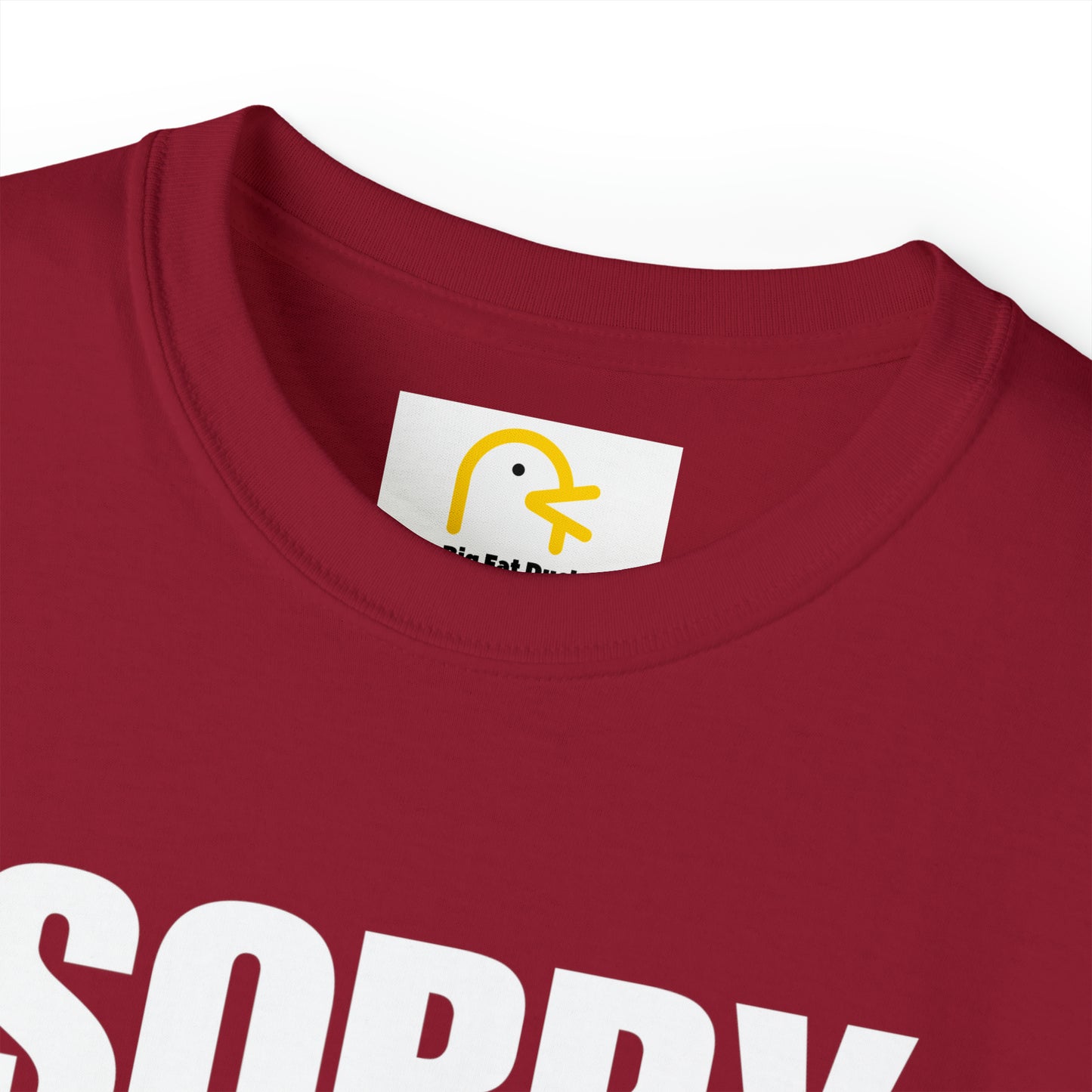 Sorry I'm Late T-shirt