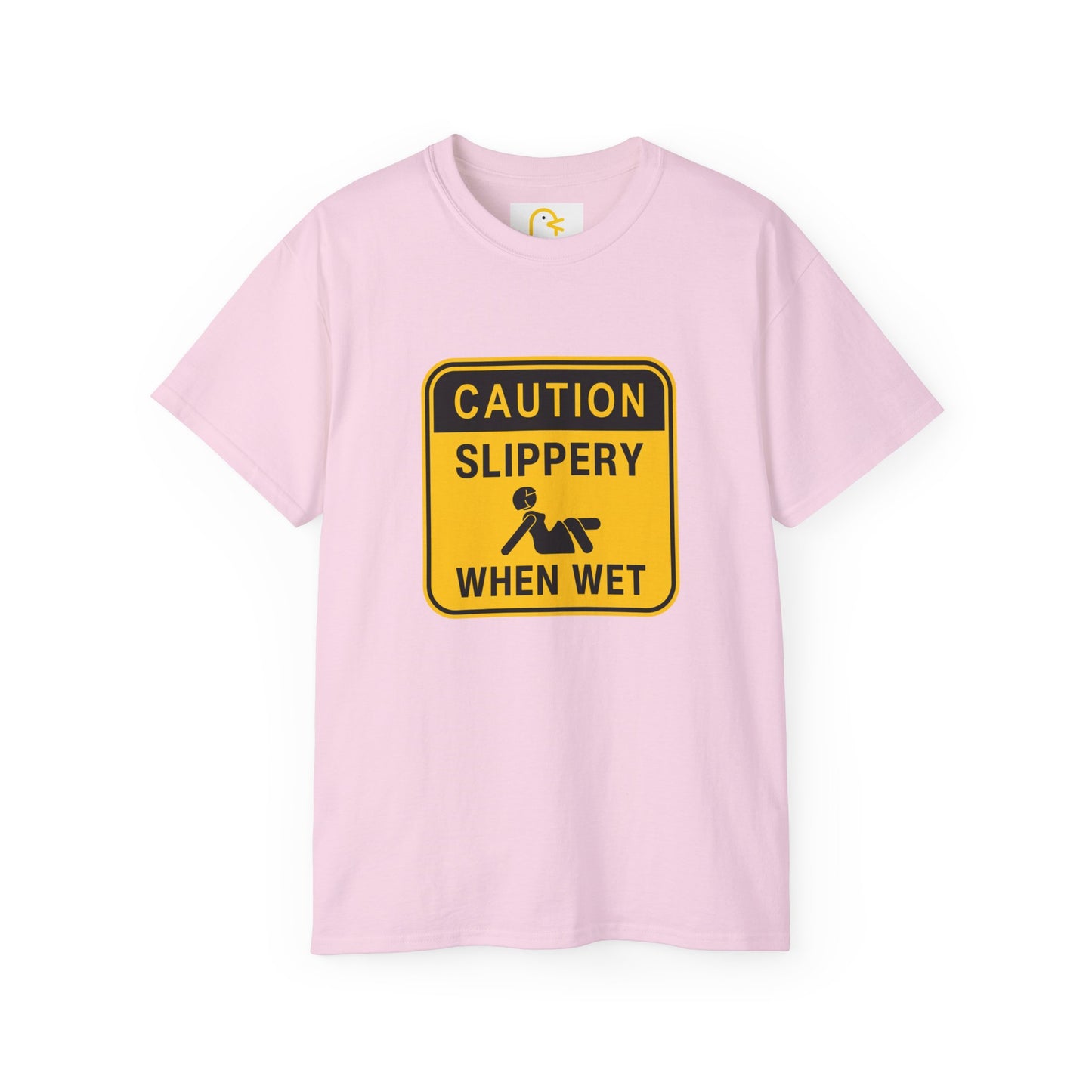 Caution: Slippery When Wet T-shirt