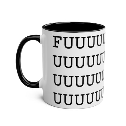 FUUUUUUUUUUUUUUUUUUUUUUUUUUUUUUUUUUUUUUUUUUUUUUUUCK Mug