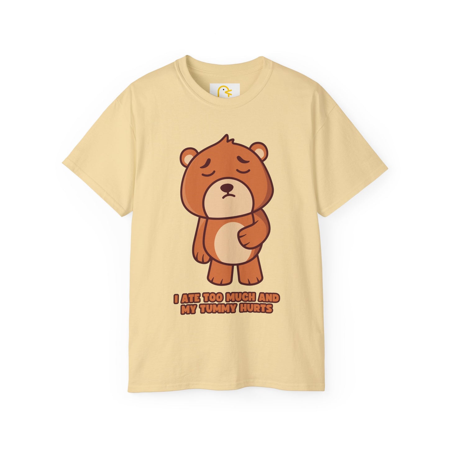 Bear T-shirt: I ate too much and my tummy hurts