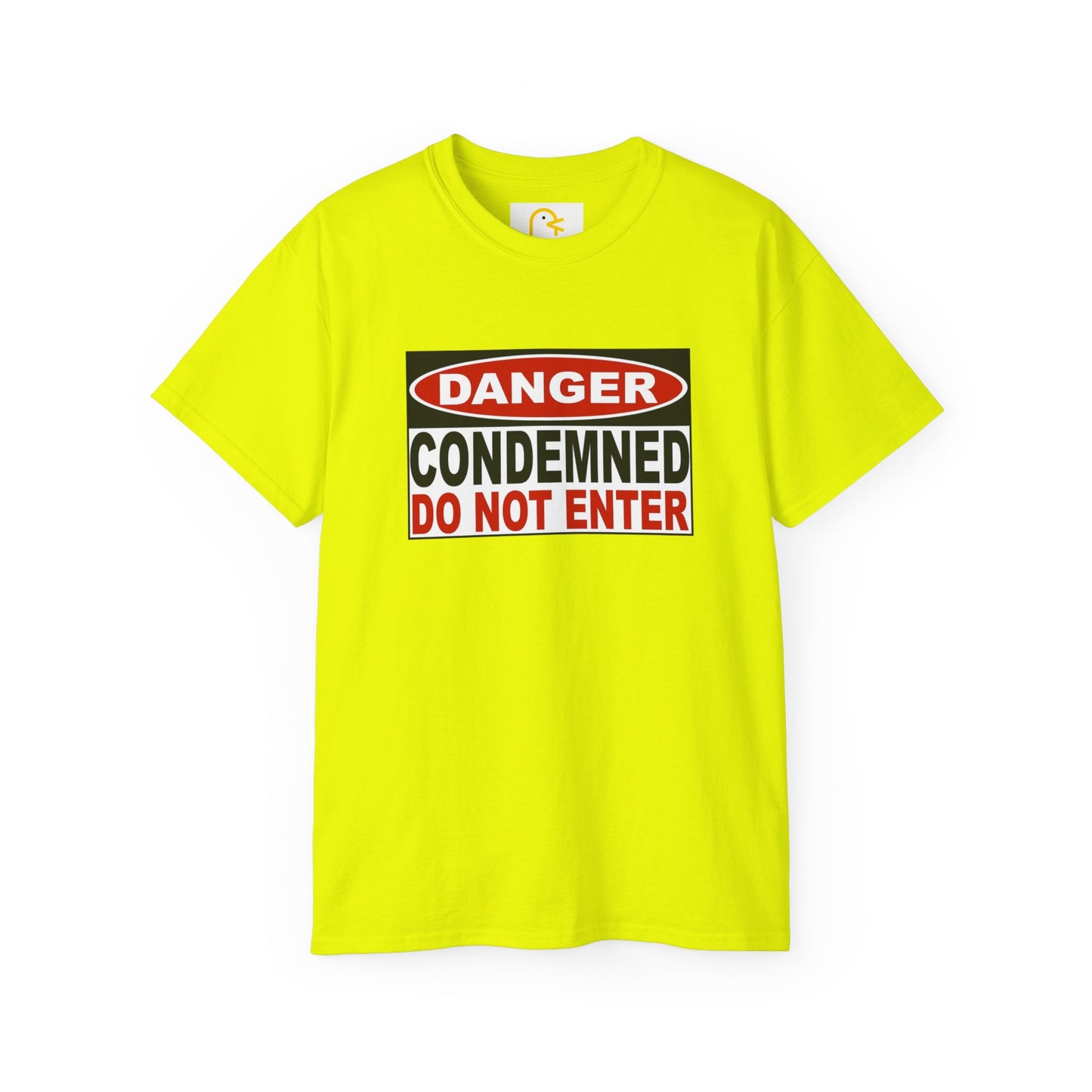 Danger: Condemned Do Not Enter T-shirt