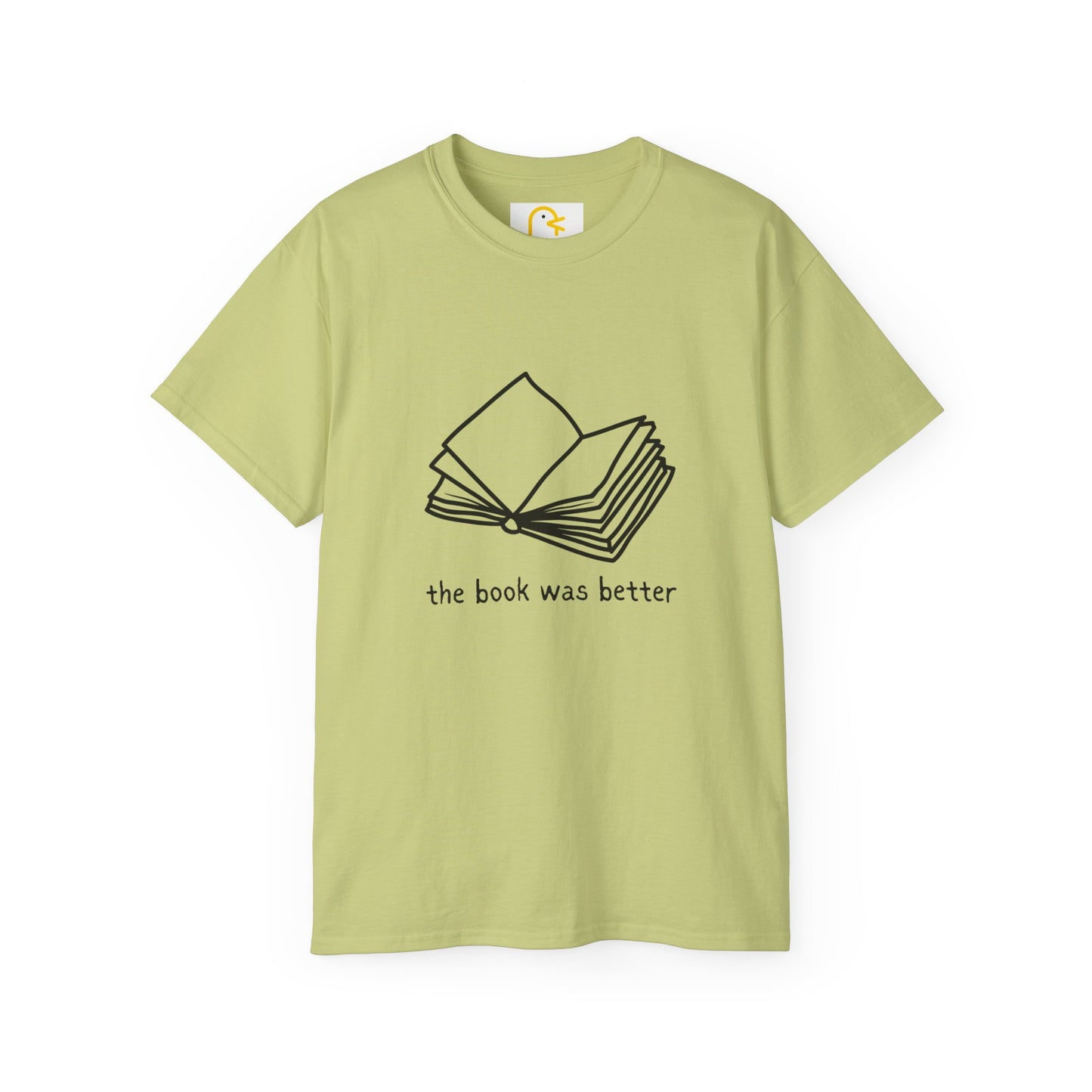 The Book Was Better T-shirt