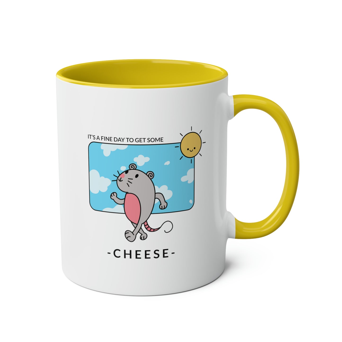 Mouse Mug: It's a fine day to get some cheese