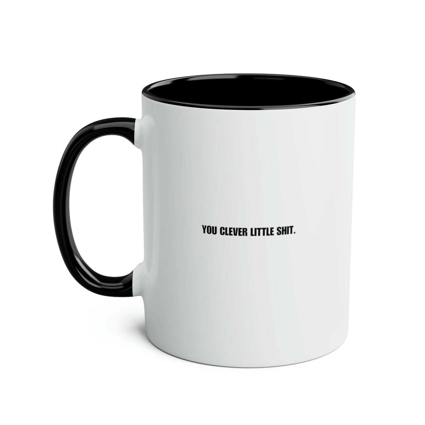 Graduation Mug: Congratulations (You Clever Little Shit)