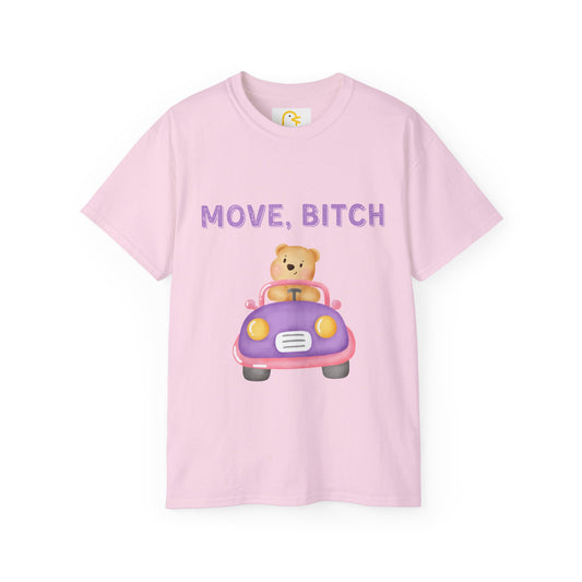 Move, Bitch T-shirt