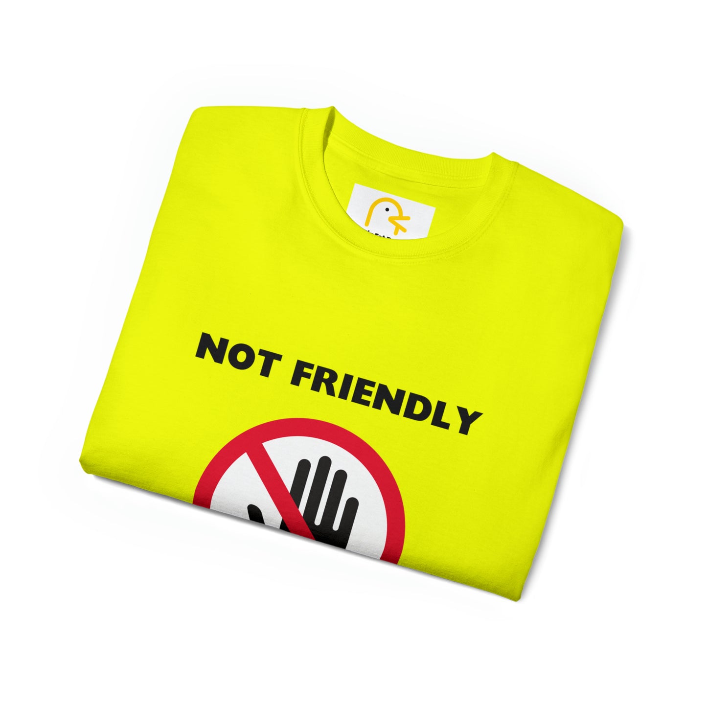 Warning T-shirt: Not Friendly, Do Not Touch