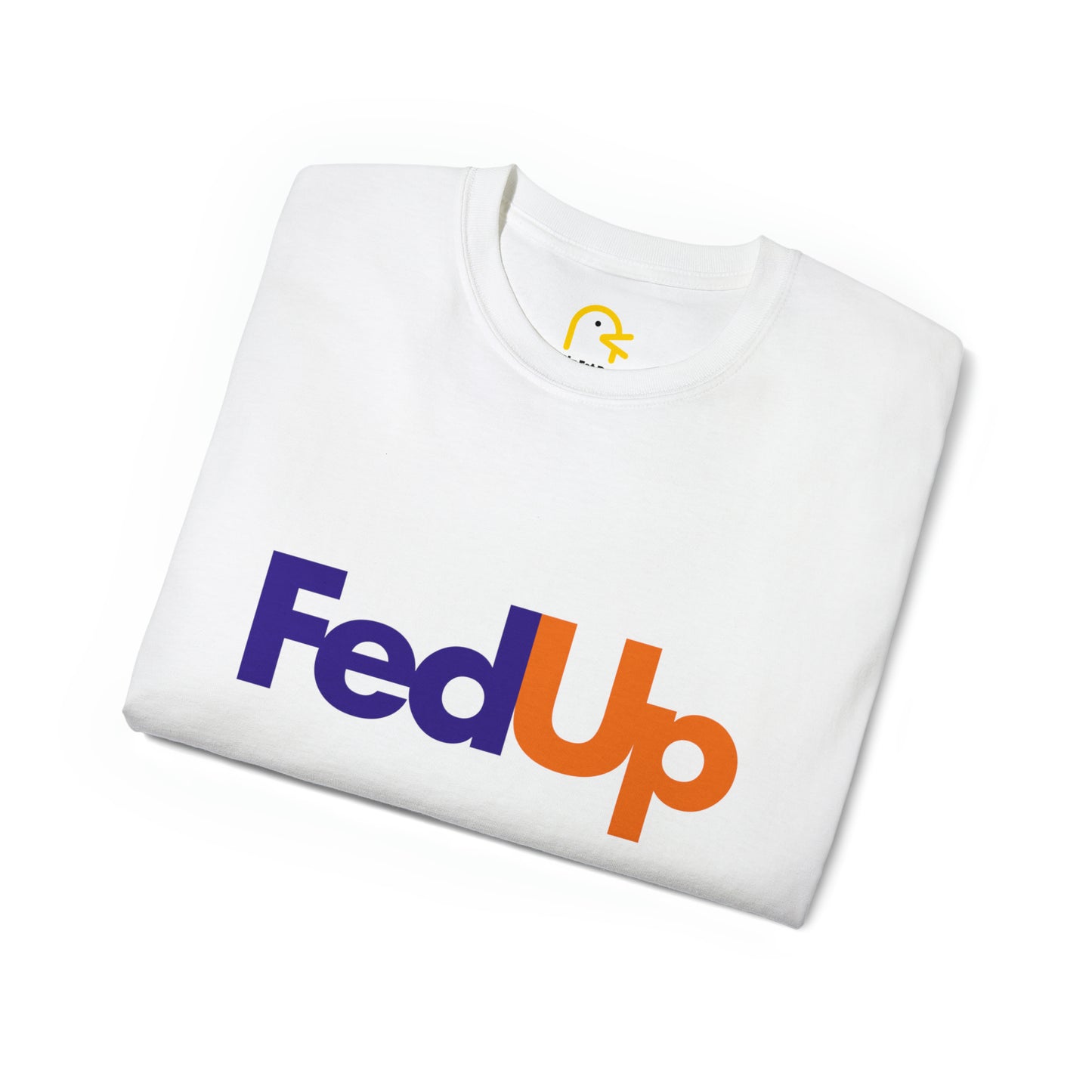 FedUp T-shirt