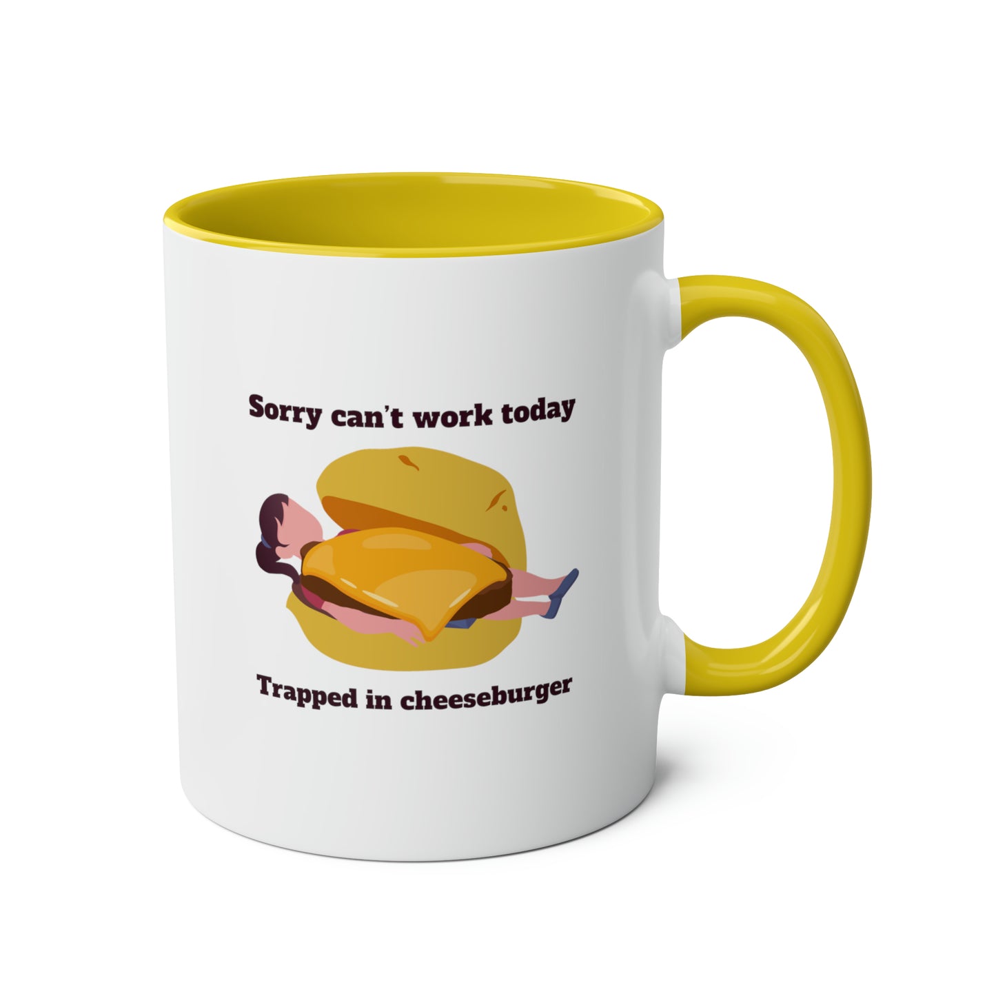 Sorry Can't Work Today Trapped In Cheeseburger Mug